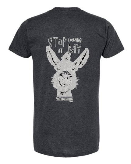 'Stop Looking At My A**' Unisex T-Shirt