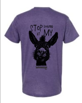 'Stop Looking At My A**' Unisex T-Shirt