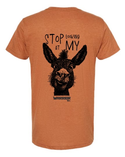 'Stop Looking At My A**' Unisex T-Shirt